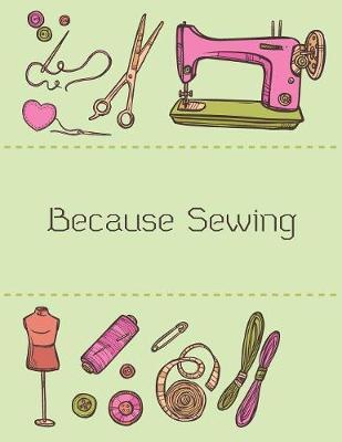 Because Sewing by Beautiful Useful Journal image