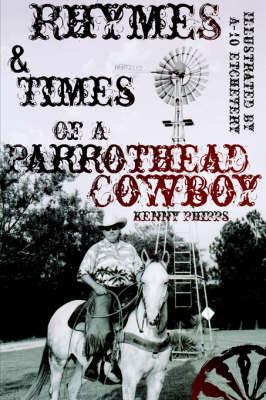 Rhymes and Times of a Parrothead Cowboy by Kenny Phipps image