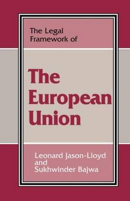 The Legal Framework of the European Union by Sukhwinder Bajwa image