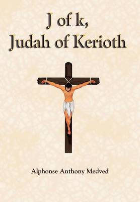 J of k, Judah of Kerioth by Alphonse Anthony Medved image