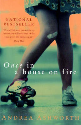 Once, in a House on Fire on Paperback by Andrea Ashworth