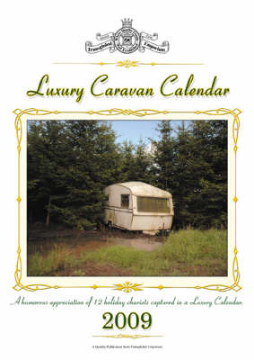 Luxury Caravan Calendar 2009 by David Boxshall image