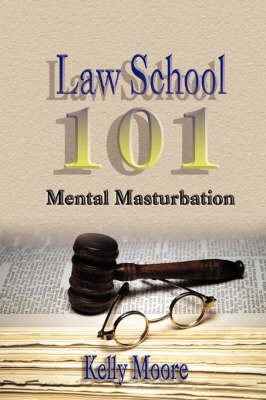 Law School 101: Mental Masturbation by Jim Arthur image