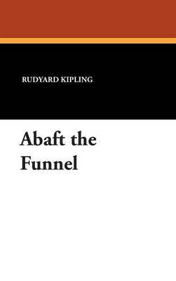 Abaft the Funnel by Rudyard Kipling image