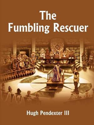 The Fumbling Rescuer by Hugh Pendexter image