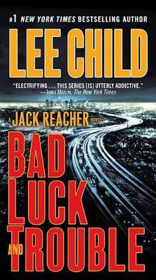 Bad Luck and Trouble (Jack Reacher #11) by Lee Child image