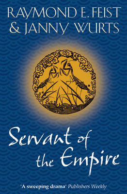 Servant of the Empire (Empire Trilogy #2) by Raymond E Feist image