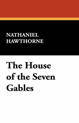 The House of the Seven Gables by Nathaniel Hawthorne image