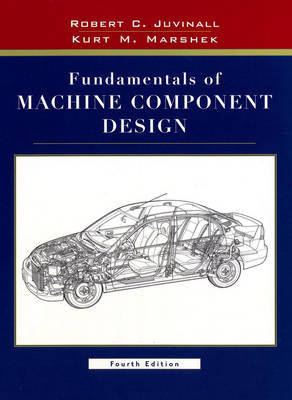 Fundamentals of Machine Component Design by Robert C. Juvinall image