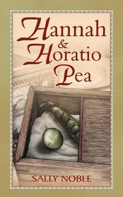 Hannah and Horatio Pea by Sarah Noble image