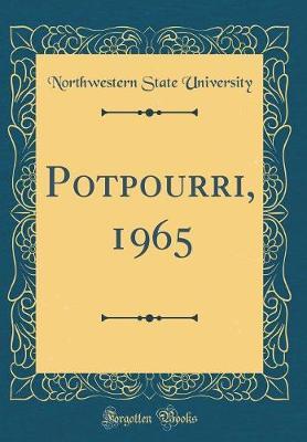 Potpourri, 1965 (Classic Reprint) by Northwestern State University image