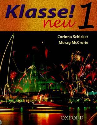 Klasse! Neu: Part 1: Student's Book by Corinna Schicker image