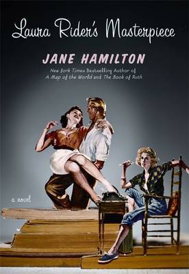 Laura Rider's Masterpiece by Jane Hamilton image