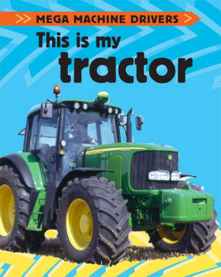 This is My Tractor on Hardback by Chris Oxlade