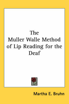 The Muller Walle Method of Lip Reading for the Deaf by Martha E. Bruhn image