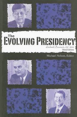 The Evolving Presidency: Landmark Documents, 1787-2008 image