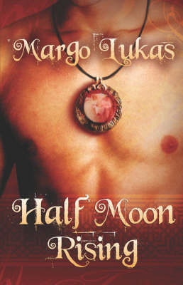 Half Moon Rising by Margo Lukas image