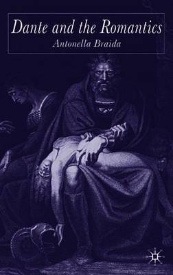 Dante and the Romantics by Antonella Braida image