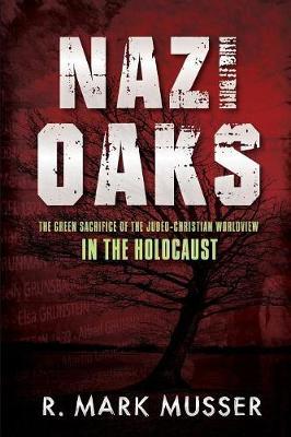 Nazi Oaks by R Mark Musser image