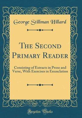 The Second Primary Reader by George Stillman Hillard image