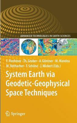 System Earth via Geodetic-Geophysical Space Techniques on Hardback