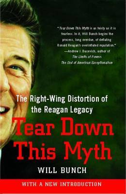 Tear Down This Myth by Will Bunch