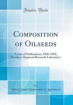 Composition of Oilseeds by United States Department of Agriculture image