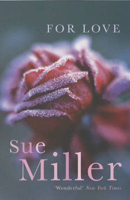 For Love on Paperback by Sue Miller