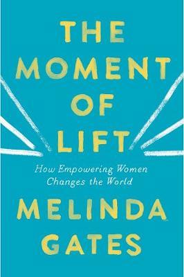 The Moment of Lift by Melinda Gates image