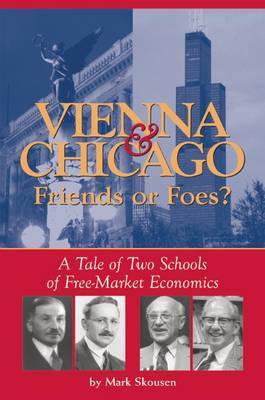 Vienna & Chicago, Friends or Foes? by Mark Skousen image