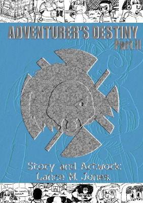 Adventurer's Destiny by Lance Jones image