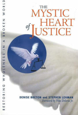 The Mystic Heart of Justice by Denise Breton image