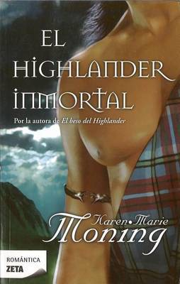 El Highlander Inmortal by Karen Marie Moning image