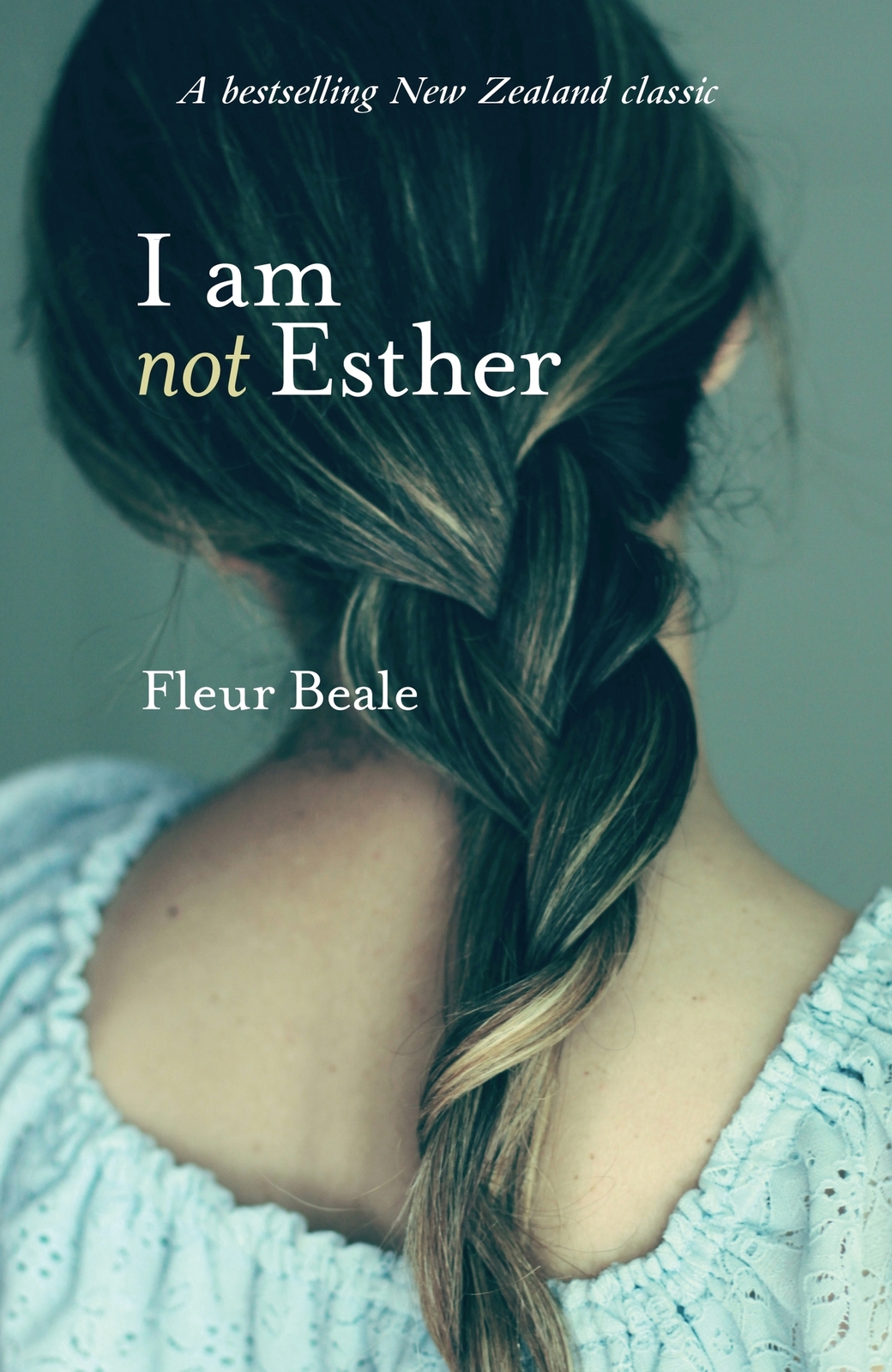 I Am Not Esther by Fleur Beale image