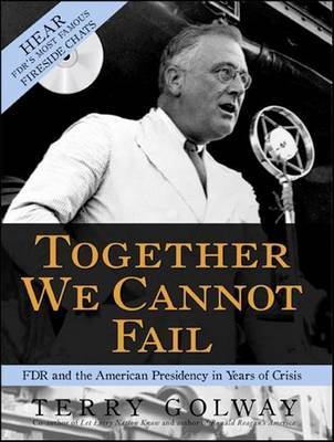 Together We Cannot Fail on Hardback by Terry Golway