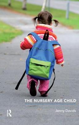 The Nursery Age Child by Jenny Davids image