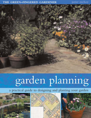 Garden Planning: A Practical Guide to Designing and Planting Your Garden by Peter McHoy image