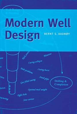 Modern Well Design on Hardback by Bernt S. Aadnoy