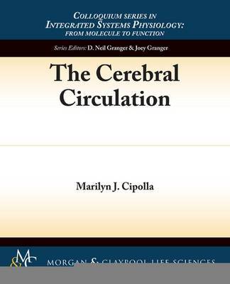 The Cerebral Circulation by Marilyn J. Cipolla image