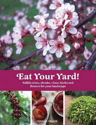 Eat Your Yard! by Nan K. Chase image
