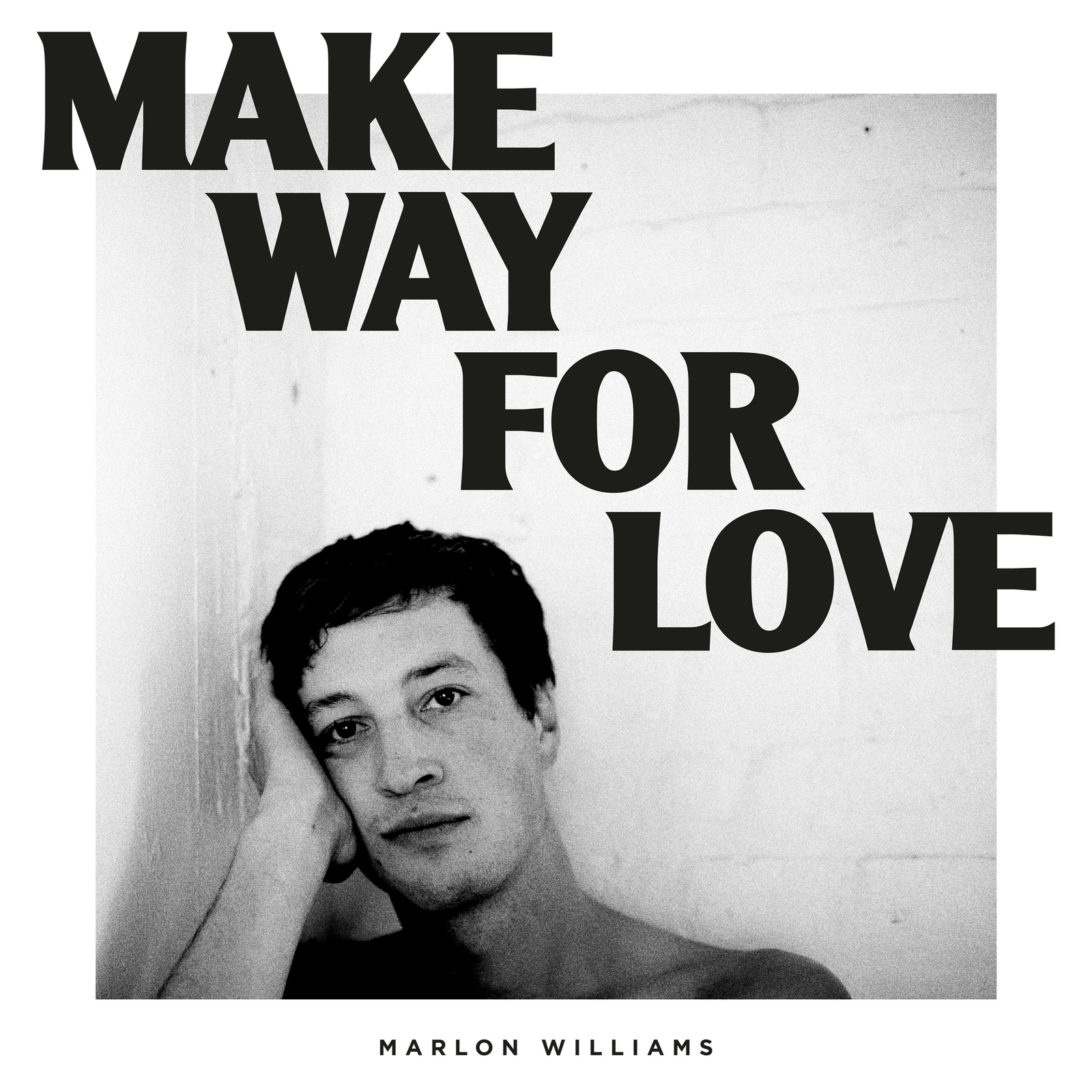 Make Way For Love by Marlon Williams image