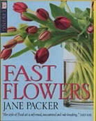 Fast Flowers by Jane Packer image