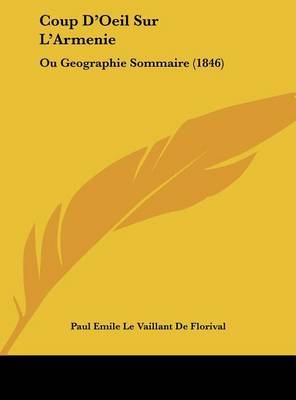 Coup D'Oeil Sur L'Armenie: Ou Geographie Sommaire (1846) by Paul Emile Le Vaillant De Florival image
