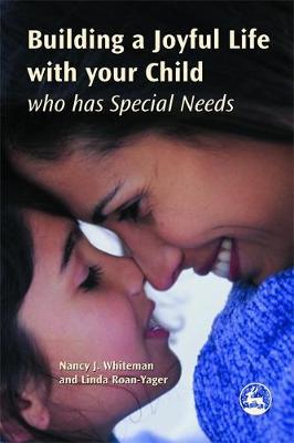 Building a Joyful Life with your Child who has Special Needs by Linda Roan-Yager image