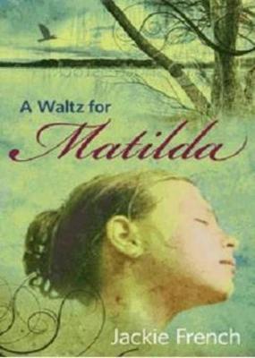 Waltz For Matilda by Jackie French image
