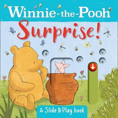 Winnie the Pooh: Surprise! (A Slide & Play Book) by Winnie-The-Pooh image