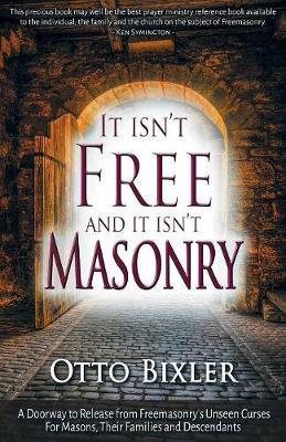 It Isn't Free and It Isn't Masonry by Otto Bixler image