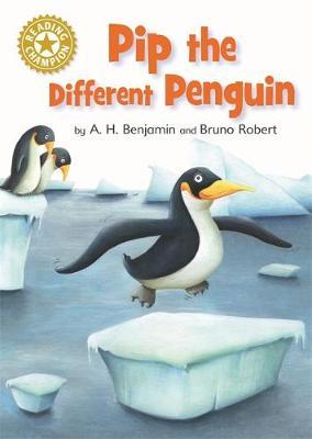 Reading Champion: Pip the Different Penguin by A.H. Benjamin image