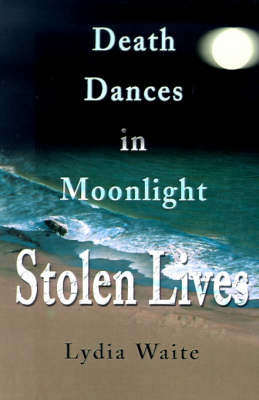 Death Dances in Moonlight by Lydia Waite image