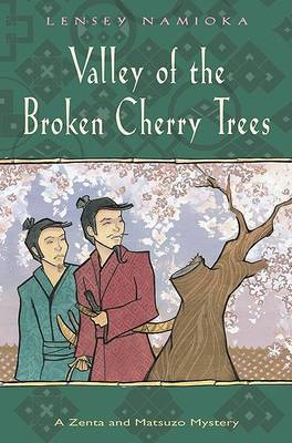 Valley of the Broken Cherry Trees on Paperback by Lensey Namioka